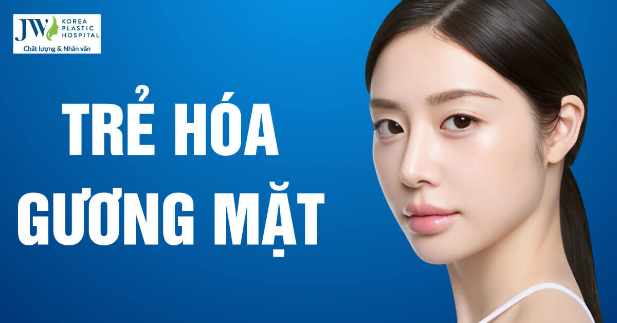 trẻ hóa gương mặt